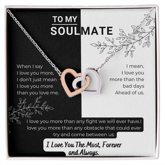 To My Soulmate | I Love You The Most, Forever & Always - Interlocking Hearts necklace